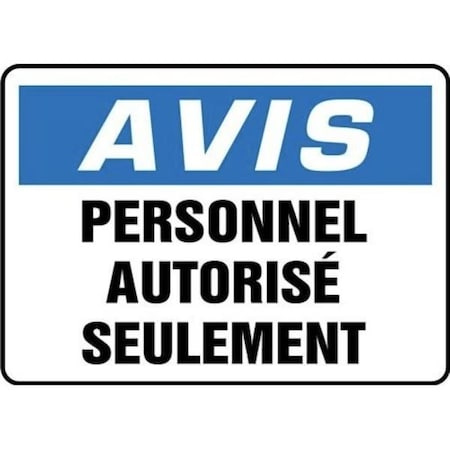 Accuform OSHA NOTICE SAFETY SIGN AUTHORIZED FRMADC801VA FRMADC801VA